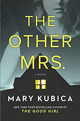 Mary Kubica's book, The Other Mrs.