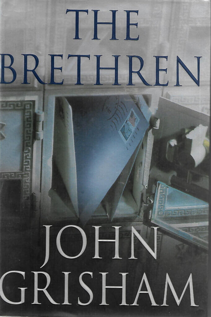 In What I'm Reading & Watching 4/14/22, this is the photo of John Grisham's book The Brethren