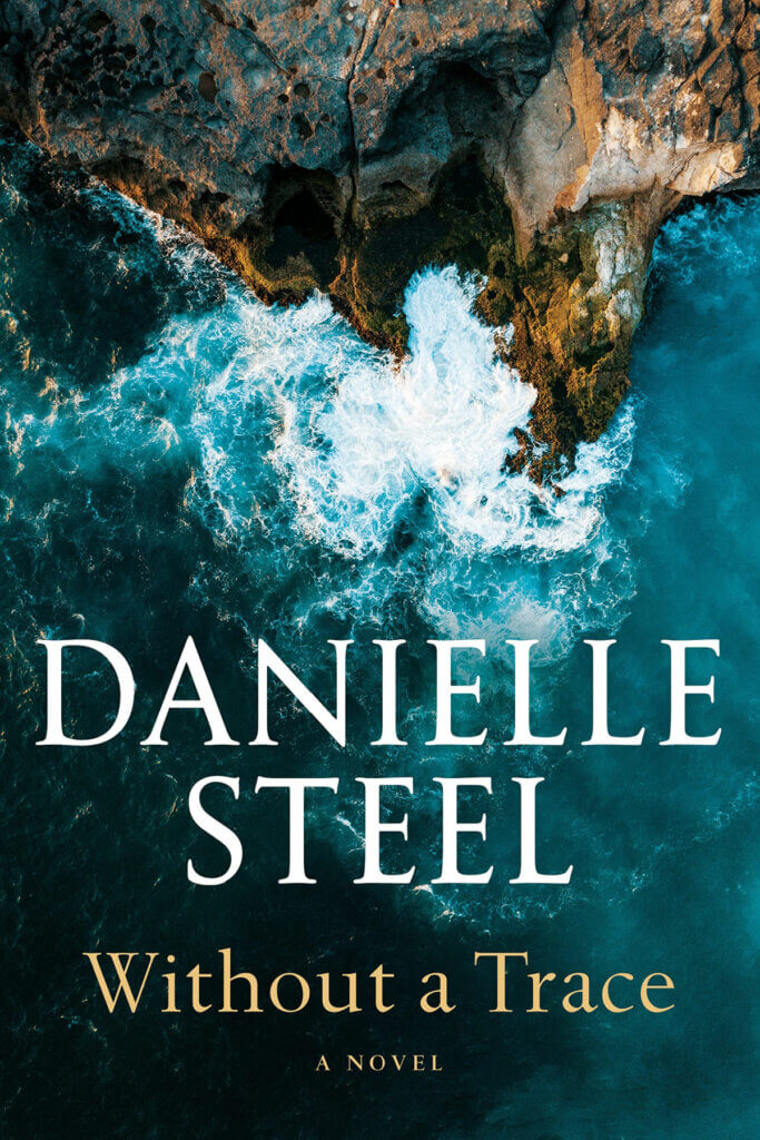 The novel "Without A Trace" is written by Danielle Steel; one of many novels she's written over the years.