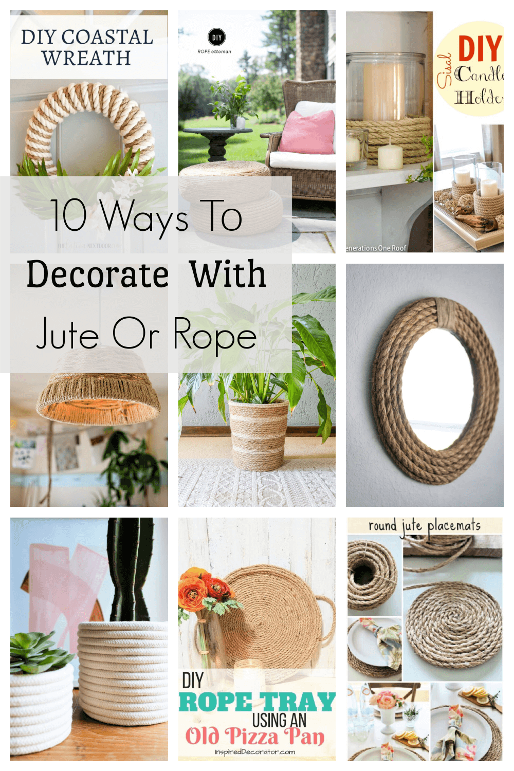 In 10 Ways To Decorate With Jute Or Rope, there are all kinds of things you can wrap with jute or rope.