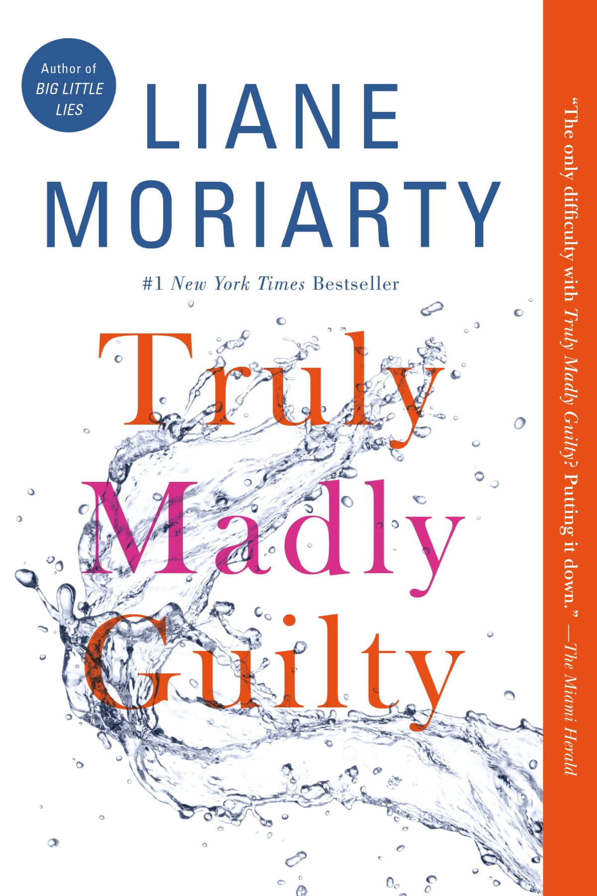 Liane Moriarty's book "Truly Madly Guilty"