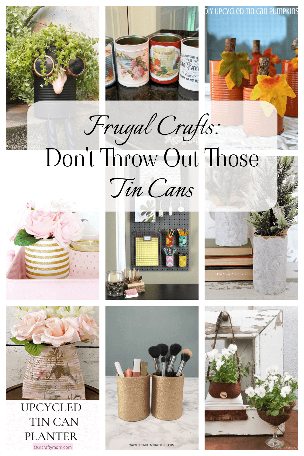 Frugal Crafts: Don’t Throw Out Those Cans