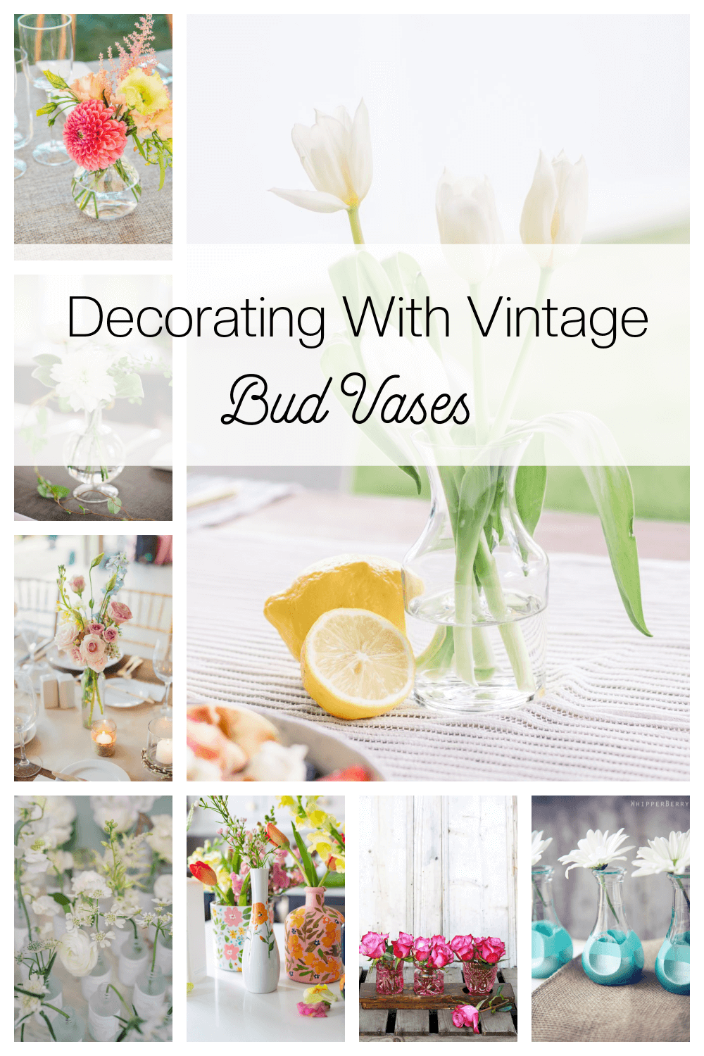In Decorating With Vintage Bud Vases, this is the graphic I created for this post.