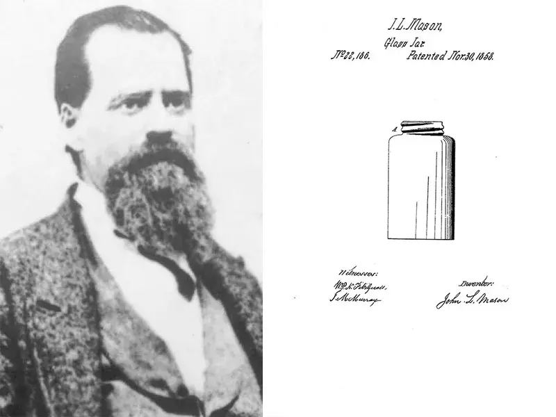 John Landis Mason, who created mason jars.