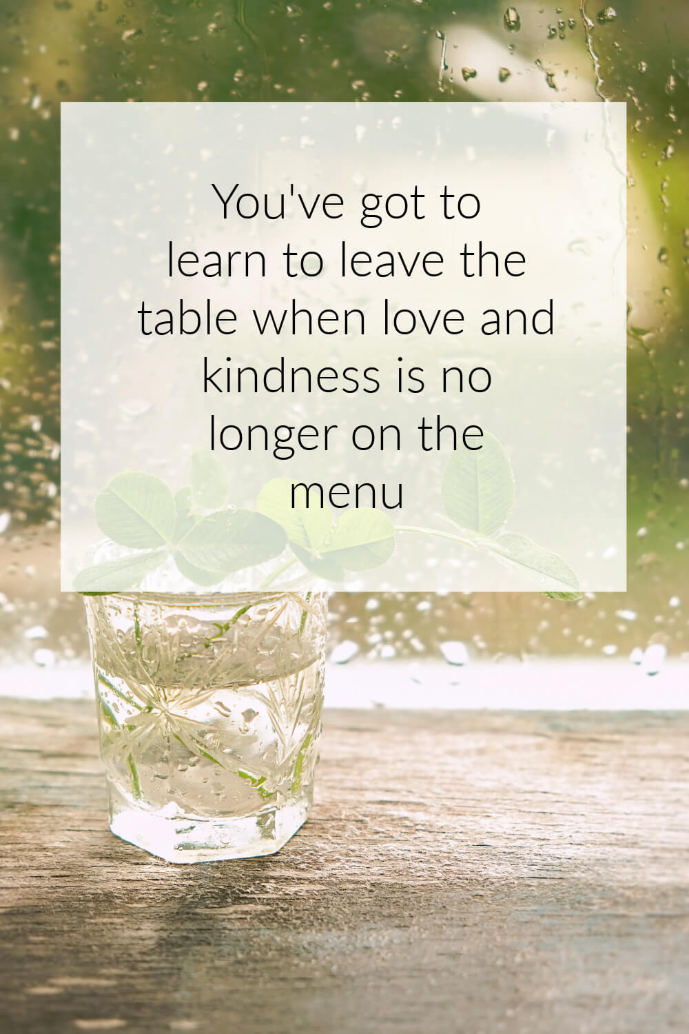 Learn to leave the table