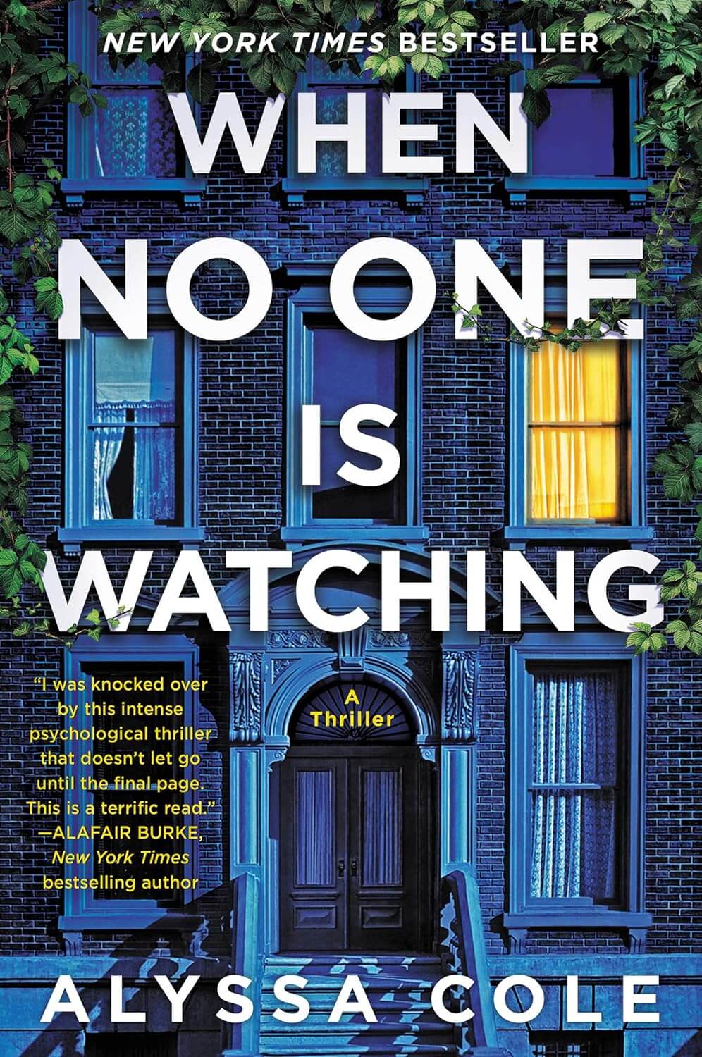 I'm reading "When No One Is Watching"